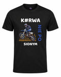 Koszulka 100% Bawełna - K#rwa Nie Po Sionym