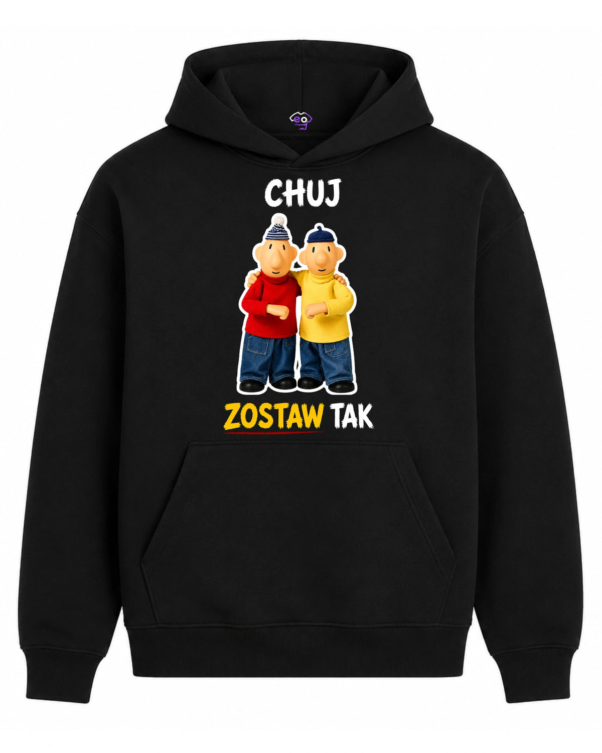 Bawełniana Bluza - Chuj zostaw tak ( Sąsiedzi )