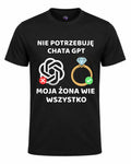 Koszulka 100% Bawełna - Nie potrzebuję Chata GPT, moja żona wie wszystko