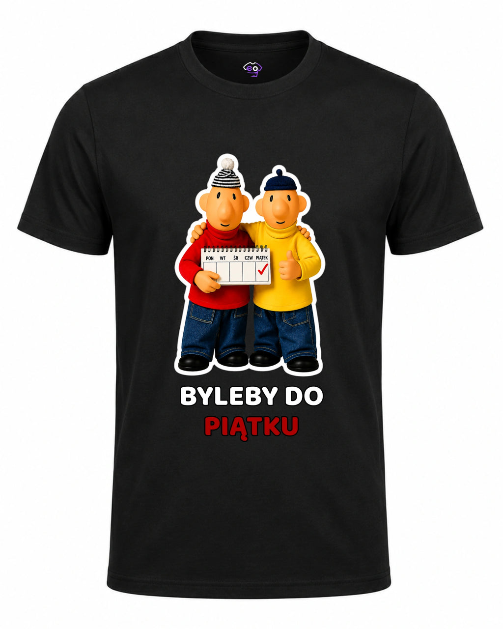 Koszulka 100% Bawełna - Byleby do piątku  ( Sąsiedzi )