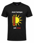 Koszulka 100% Bawełna - Jest lampa jak chuj