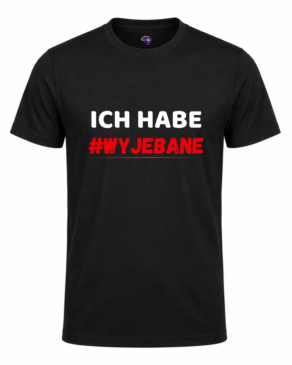 Koszulka 100% Bawełna - Ich Habe Wyjebane