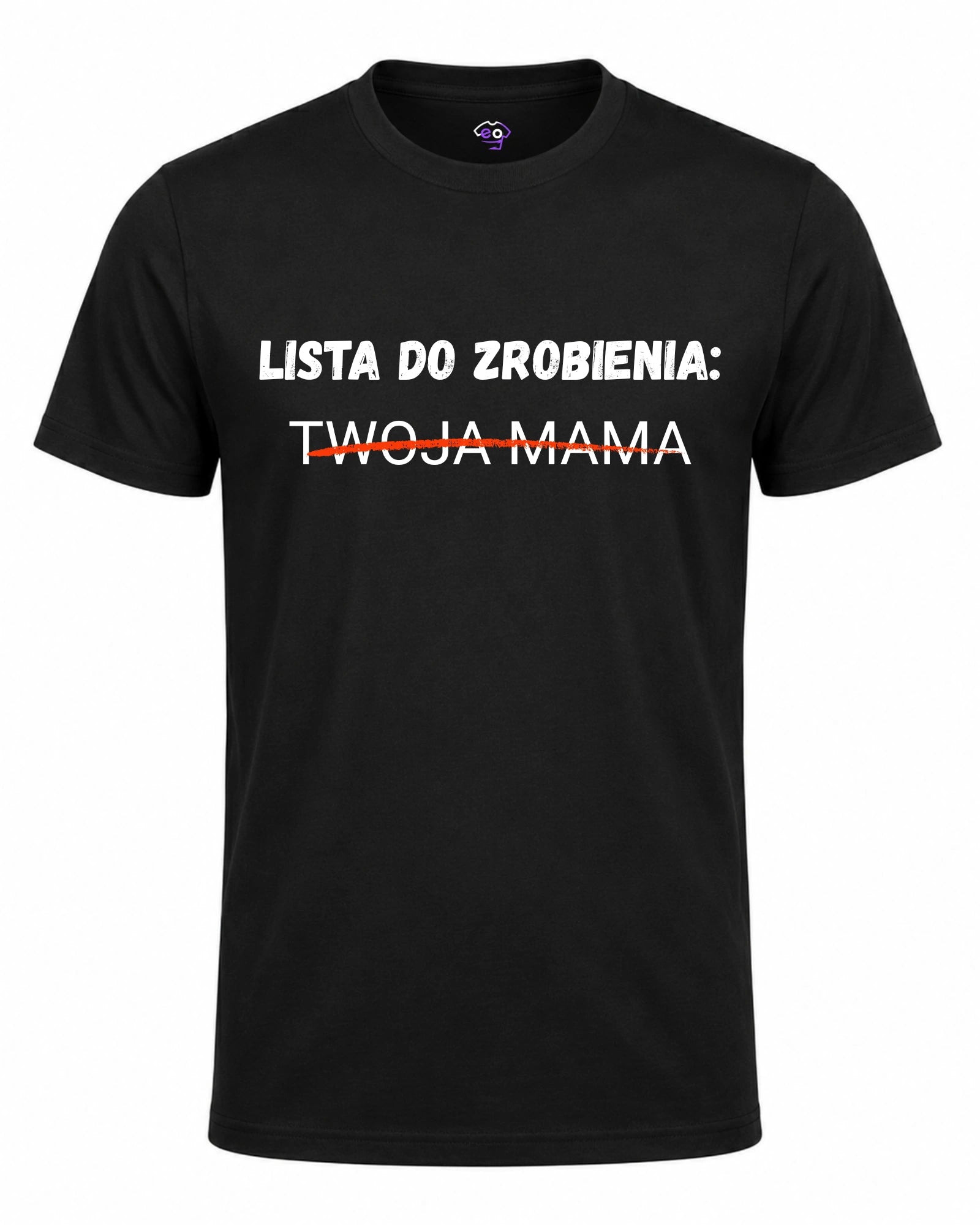 Koszulka 100% Bawełna - Lista do zrobienia: Twoja Mama