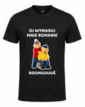 Koszulka 100% Bawełna - Oj wymasuj mnie Romanie ( Sąsiedzi )