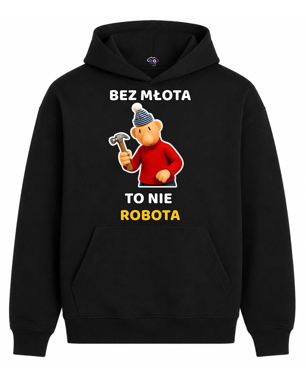 Bawełniana Bluza - Bez młota to nie robota ( Sąsiedzi )