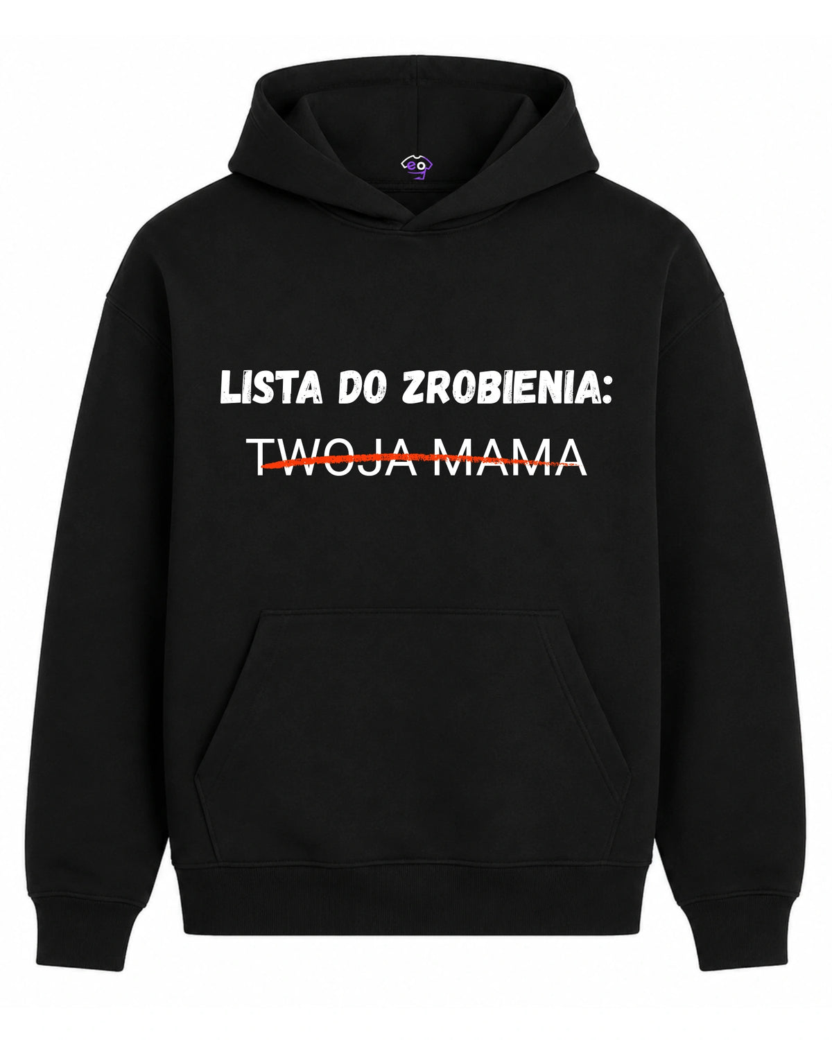 Bawełniana Bluza - Lista do zrobienia: Twoja Mama