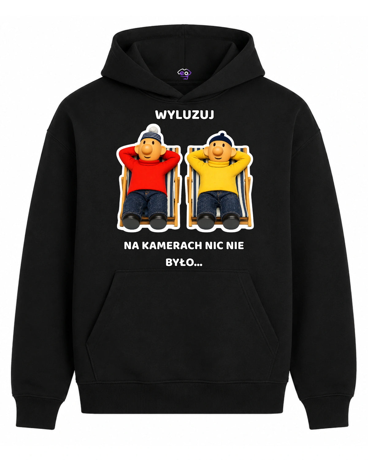 Bawełniana Bluza - Wyluzuj, na kamerach nic nie było... ( Sąsiedzi )