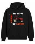 Bawełniana Bluza - Ni Mom Czasu Bo Łorom
