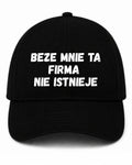 Czapka z daszkiem 100% Bawełna - Beze Mnie Ta Firma Nie Istnieje