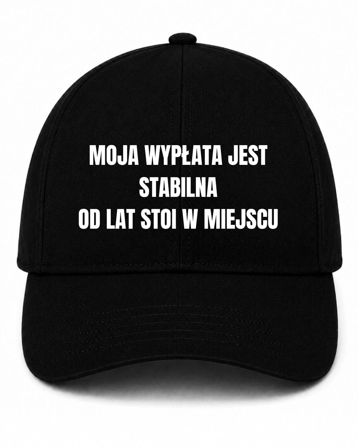 Czapka z daszkiem 100% Bawełna - Moja wypłata jest stabilna, od lat stoi w miejscu