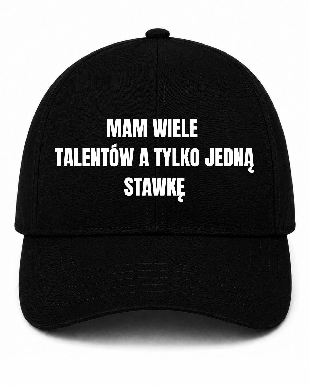 Czapka z daszkiem 100% Bawełna - Mam Wiele Talentów A Tylko Jedną Stawkę
