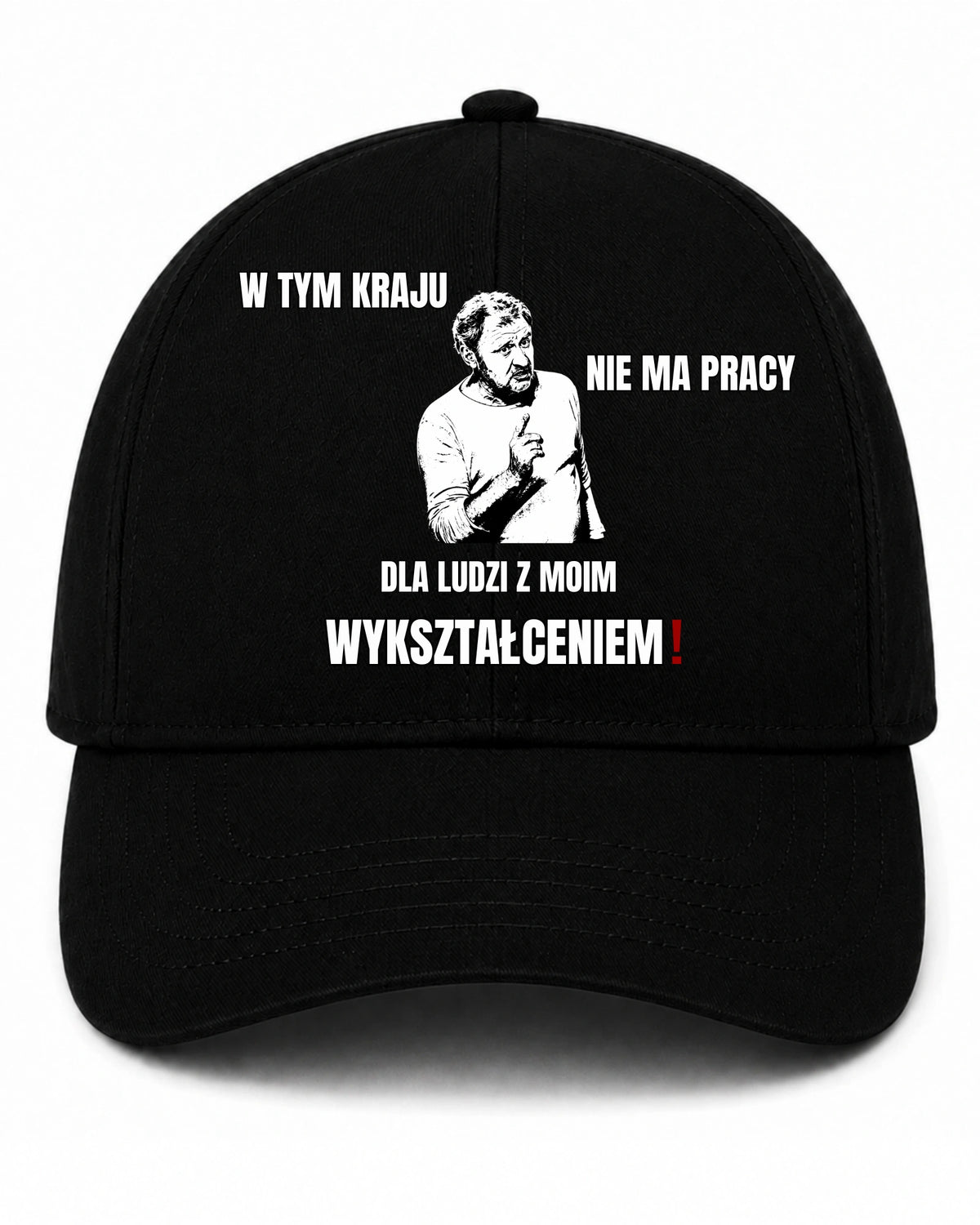 Czapka z daszkiem 100% Bawełna - W tym kraju nie ma pracy dla ludzi z moim wykształceniem