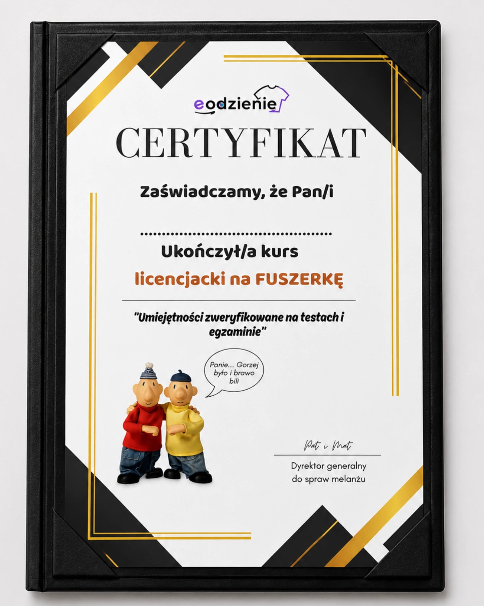 Certyfikat '' Licencja na Fuszerkę '' + Elegancka Teczka