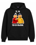 Bawełniana Bluza - TE PA, TEN CO ODJEBAŁ ( Sąsiedzi )