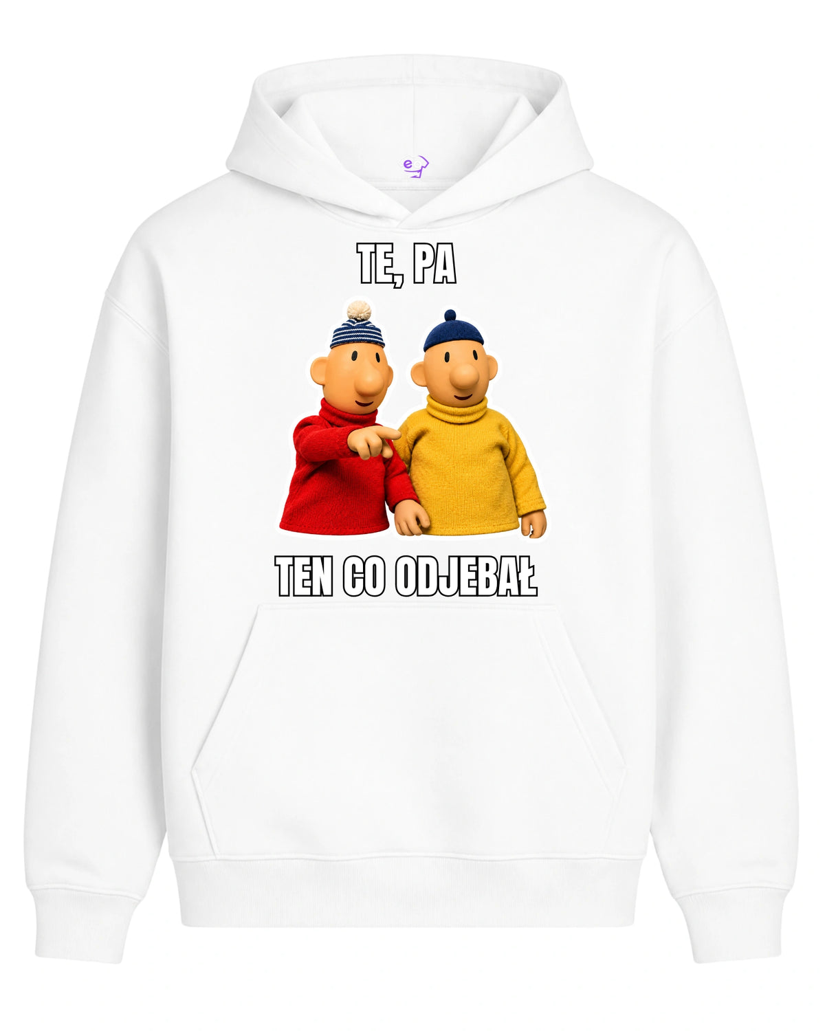 Bawełniana Bluza - TE PA, TEN CO ODJEBAŁ ( Sąsiedzi )